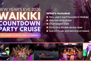 2026 Waikiki New Year’s Eve Countdown Booze Cruise Celebrate with Live DJ & Full Bar 🥳🤩🥳