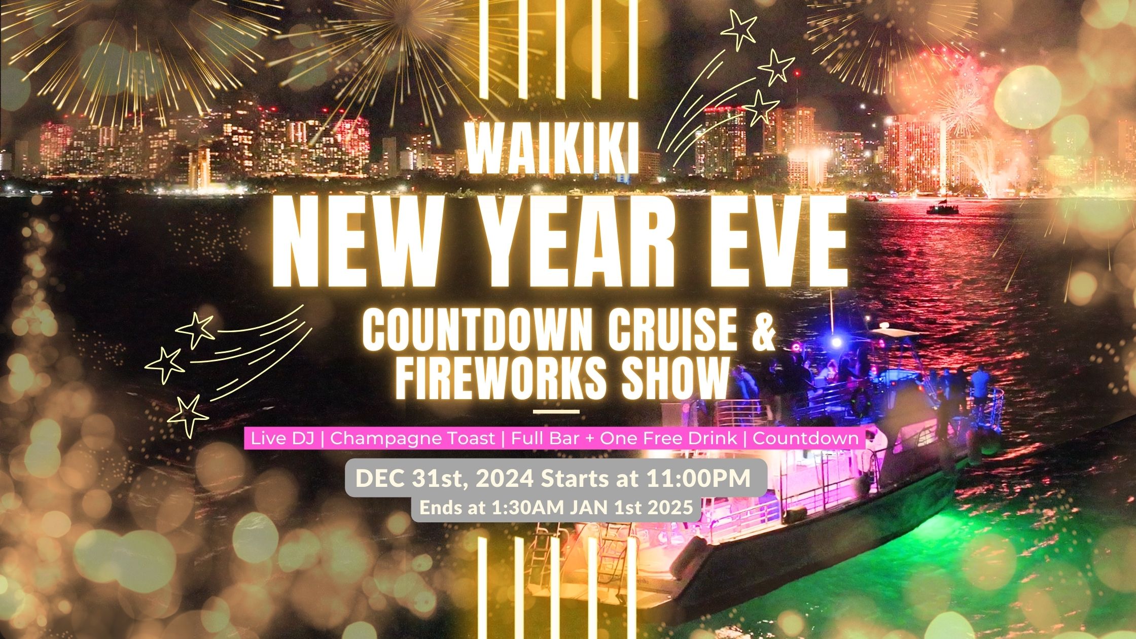 2025 Waikiki New Year’s Eve Countdown Booze Cruise 🥳