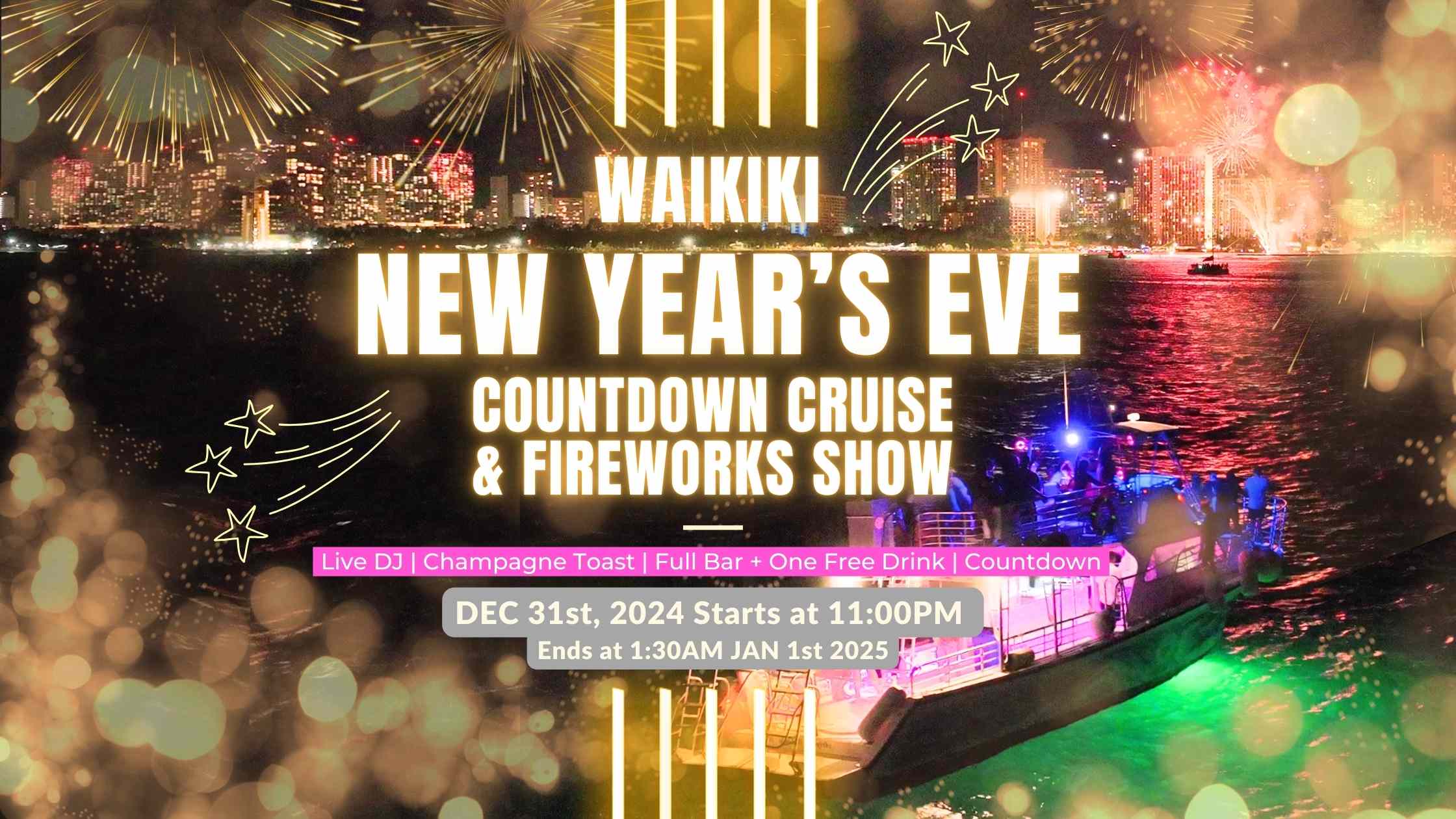 You are currently viewing 2025 Waikiki New Year’s Eve Countdown Booze Cruise Celebrate with Live DJ & Full Bar 🥳🤩🥳